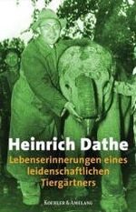 ISBN 9783733803131: Lebenserinnerungen eines leidenschaftlichen Tiergärtners