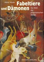 ISBN 9783733803346: Fabeltiere und Dämonen. Die Welt der phantastischen Wesen.