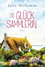 ISBN 9783734101946: Die Glücksammlerin