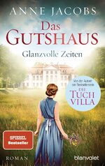 ISBN 9783734103278: Das Gutshaus - Glanzvolle Zeiten – Roman