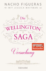 ISBN 9783734103728: Die Wellington-Saga - Versuchung – Roman