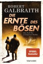 ISBN 9783734104091: Die Ernte des Bösen - Roman - Robert Galbraith ist das Pseudonym von Weltbestsellerautorin J.K. Rowling!