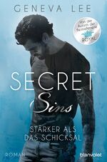 Secret Sins - Stärker als das Schicksal – Roman