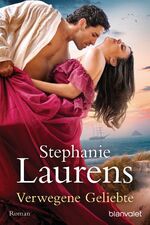 Stephanie Laurens: Verwegene Geliebte: R Stephanie Laurens: Verwegene Geliebte: R