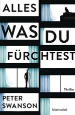 ISBN 9783734105432: Alles, was du fürchtest – Thriller