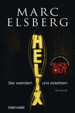 ISBN 9783734105579: HELIX - Sie werden uns ersetzen - Roman - Die große Bestseller-Verfilmung, ab 8.1.25 in der ARD Mediathek!