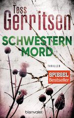 ISBN 9783734106231: Schwesternmord | Tess Gerritsen | Taschenbuch | Jane Rizzoli und Maura Isles | 432 S. | Deutsch | 2018 | Blanvalet | EAN 9783734106231