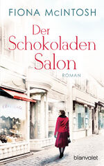 Fiona Mcintosh: Der Schokoladensalon Fiona Mcintosh: Der Schokoladensalon