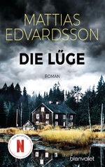 ISBN 9783734108655: Die Lüge : Roman - Der SPIEGEL-Bestseller jetzt als Netflix-Serie