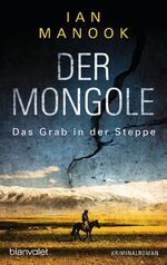 ISBN 9783734108709: Der Mongole - Das Grab in der Steppe