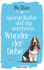 ISBN 9783734108747: George Baxter und das unerhörte Wunder der Liebe - bk407