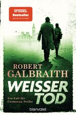 ISBN 9783734108761: Weisser Tod - ein Fall für Cormoran Strike