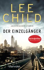 ISBN 9783734108785: Der Einzelgänger - 12 Jack-Reacher-Storys