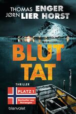 ISBN 9783734108969: Bluttat: Thriller - Der SPIEGEL-Bestseller aus Norwegen (Alexander Blix und Emma Ramm, Band 3) Thriller