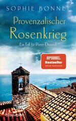 ISBN 9783734108983: Provenzalischer Rosenkrieg: Ein Fall für Pierre Durand (Die Pierre-Durand-Krimis, Band 6) ein Fall für Pierre Durand