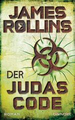 ISBN 9783734109058: Der Judas-Code: Roman (SIGMA Force, Band 4)