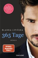 ISBN 9783734110511: 365 Tage - Roman - Das Buch zum NETFLIX-Blockbuster »365 Days«