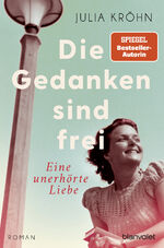 ISBN 9783734110986: Die Gedanken sind frei - Eine unerhörte Liebe