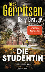 Gerritsen, Tess; Braver, Gary: Die Stude Gerritsen, Tess; Braver, Gary: Die Stude