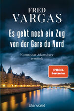 ISBN 9783734111433: Es geht noch ein Zug von der Gare du Nord