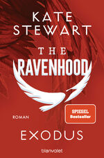 ISBN 9783734112744: The Ravenhood - Exodus - Roman - Die heiße TikTok-Sensation endlich auf Deutsch!