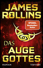 James Rollins: Das Auge Gottes. Roman. S