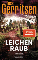 Tess Gerritsen: Leichenraub Tess Gerritsen: Leichenraub