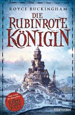 ISBN 9783734160165: Die rubinrote Königin: Roman. Übersetzt v. Michael Pfingstl