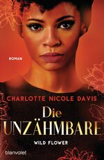 ISBN 9783734162589: Die Unzähmbare