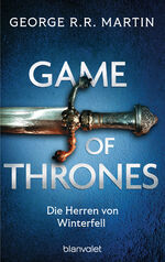 ISBN 9783734163951: Game of Thrones – Die Herren von Winterfell - Die größte Drachen-Saga unserer Zeit! Limitierte Ausgabe – Nicht verpassen