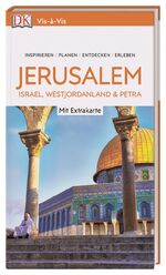 ISBN 9783734202513: Vis-à-Vis Reiseführer Jerusalem, Israel, Westjordanland & Petra : Mit wetterfester Extra-Karte und detailreichen 3D-Illustrationen