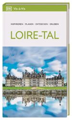 ISBN 9783734207938: Vis-à-Vis Reiseführer Loire-Tal - Mit detailreichen 3-D-Illustrationen