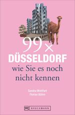 ISBN 9783734306792: 99 x Duesseldorf wie Sie es noch nicht kennen