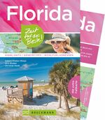 ISBN 9783734311062: Florida – Zeit für das Beste – Highlights – Geheimtipps – Wohlfühladressen