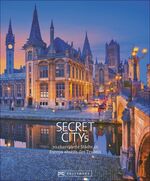 ISBN 9783734312700: Secret Citys Europa - 70 charmante Städte abseits des Trubels