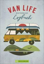 ISBN 9783734315954: VAN LIFE - Mein persönliches Logbuch