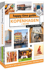 ISBN 9783734318788: happy time guide Kopenhagen | 100 % Stadt erleben | Sascha van der Helm | Taschenbuch | Großformatiges Paperback. Klappenbroschur | 152 S. | Deutsch | 2022 | Bruckmann | EAN 9783734318788