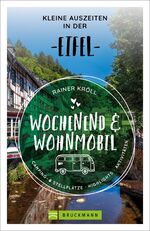 ISBN 9783734320552: Wochenend und Wohnmobil - Kleine Auszeiten in der Eifel