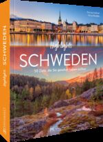 ISBN 9783734326448: Highlights Schweden - 50 Ziele, die Sie gesehen haben sollten