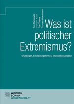 ISBN 9783734406416: Was ist politischer Extremismus? - Grundlagen – Erscheinungsformen – Interventionsansätze