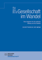 ISBN 9783734408274: Gesellschaft im Wandel - Neue Aufgaben für die politische Bildung und ihre Didaktik