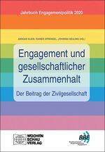 ISBN 9783734409028: Engagement und gesellschaftlicher Zusammenhalt – der Beitrag der Zivilgesellschaft - Jahrbuch Engagementpolitik 2020