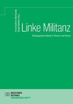 ISBN 9783734409233: Linke Militanz - Pädagogische Arbeit in Theorie und Praxis