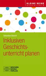 ISBN 9783734409332: Inklusiven Geschichtsunterricht planen