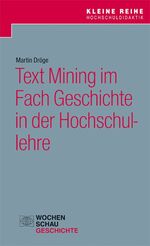 ISBN 9783734409851: Text Mining im Fach Geschichte in der Hochschullehre