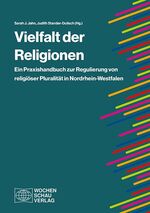 ISBN 9783734411526: Vielfalt der Religionen - Ein Praxishandbuch zur Regulierung von religiöser Pluralität in Nordrhein-Westfalen