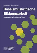 ISBN 9783734411885: Rassismuskritische Bildungsarbeit - Reflexionen zu Theorie und Praxis