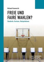 ISBN 9783734411939: Freie und faire Wahlen? - Standards, Kurioses, Manipulationen