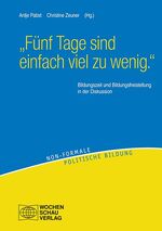 ISBN 9783734411984: "Fünf Tage sind einfach viel zu wenig." - Bildungszeit und Bildungsfreistellung in der Diskussion