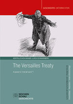 ISBN 9783734413315: The Versailles Treaty - A peace to “end all wars”?